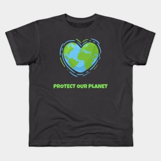 Earth Day Protect Our Planet Kids T-Shirt